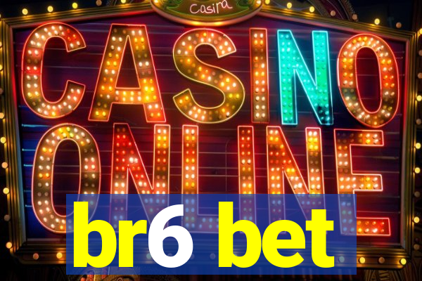 br6 bet
